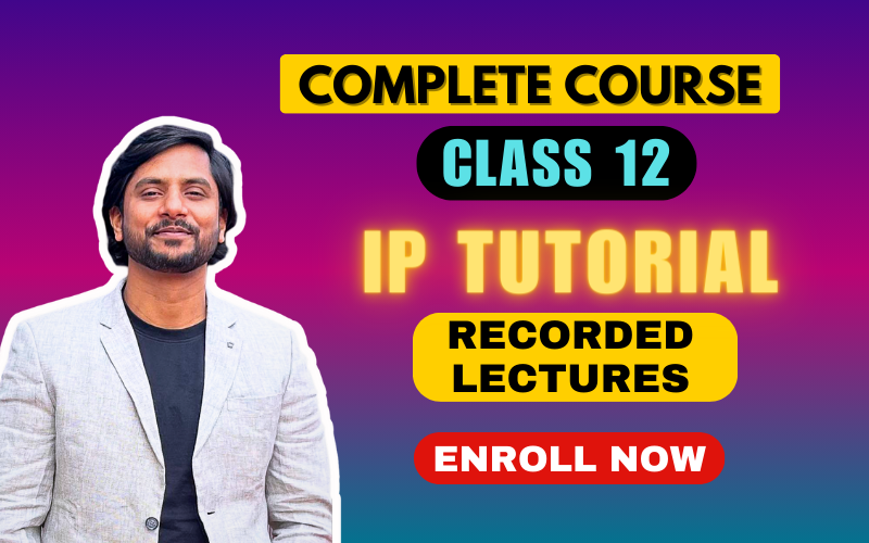 IP Class 12 Zoom Online Class Recorded Lecture By Anand Sir